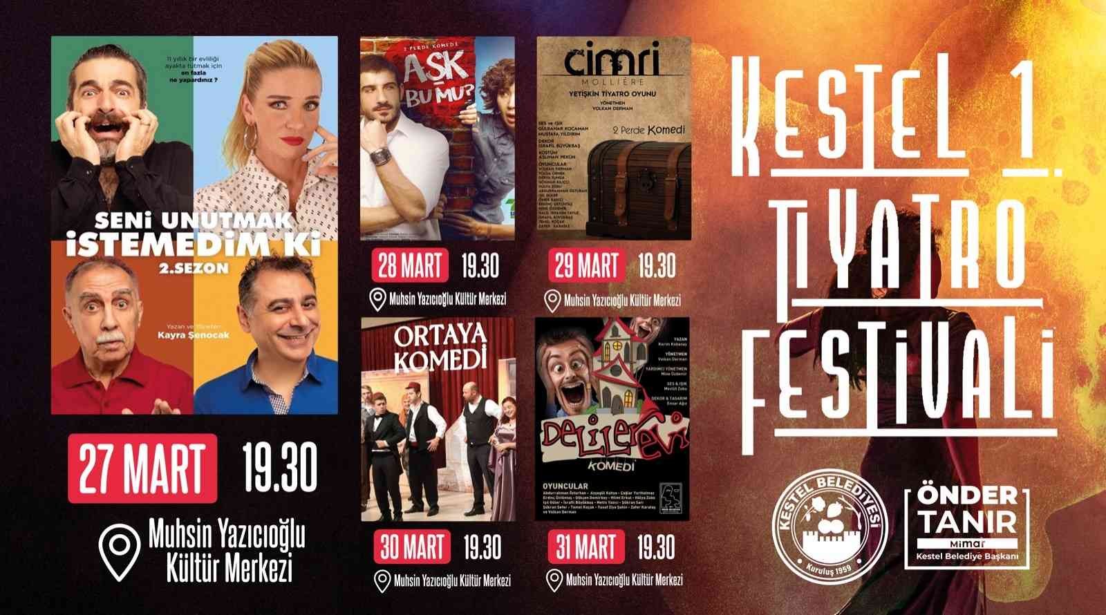 Kestel Belediyesi 1. Tiyatro Festivali için geri sayım başladı. 27 Mart-31 Mart tarihleri arasında gerçekleşecek olan festivalde Türk sineması ve ...