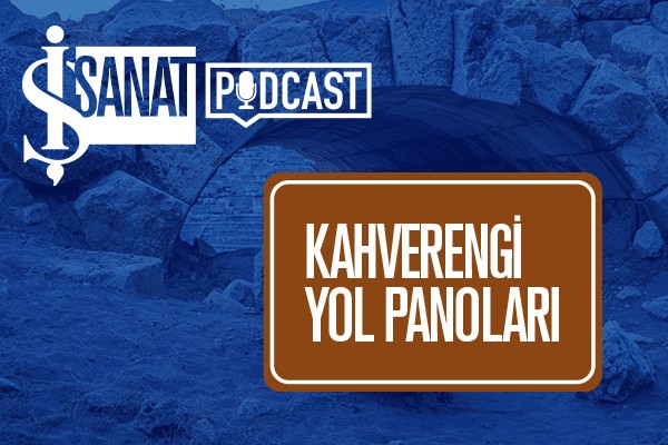 İş Sanat’ın “Kahverengi Yol Panoları” başlıklı podcast serisi, dinleyicileri ile buluşmaya devam ediyor. İş Sanat’ın 2020 yılında Türkiye’nin ...