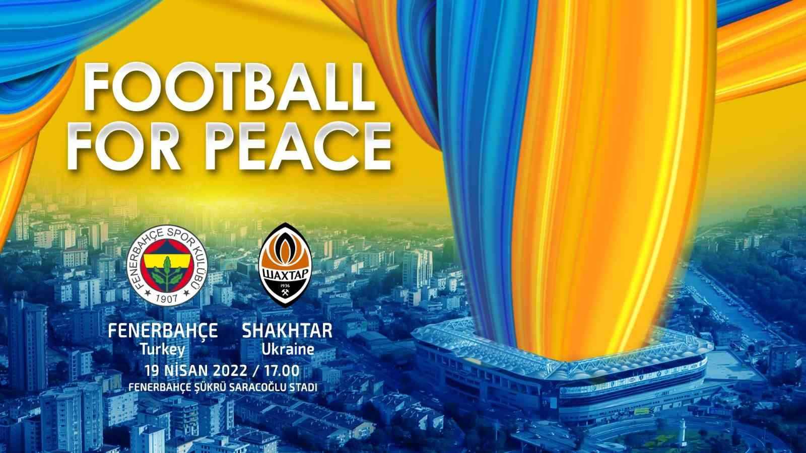 Fenerbahçe, Shakhtar Donetsk kulübünün Ukrayna’da barış temasına dikkat çekmek ve katkı sağlamak amacıyla başlattığı ‘Shakhtar Donetsk Global ...