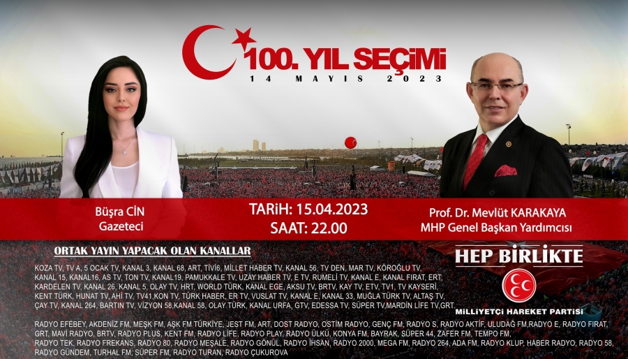 Büşra Cin moderatörlüğünde, MHP Genel Başkan Yardımcısı Prof. Dr. Mevlüt Karakaya'nın konuk olduğu 100. Yıl seçimi programı 15 Nisan Cumartesi günü saat 22:00'da ETV ekranlarında!